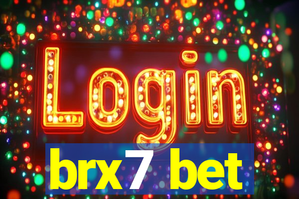 brx7 bet